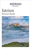 MERIAN Reiseführer Istrien Kvarner Bucht: Mit Extra-Karte zum H