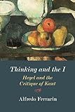 THINKING & THE I: Hegel and the C