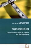 Testmanagement: Aufwandsschätzungen im Rahmen des Test-Outtasking