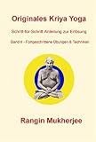 Originales Kriya Yoga - Band II – Fortgeschrittene Übungen & Techniken: Schritt-für-Schritt-Anleitung zur Erlösung