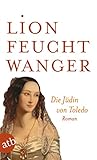Die Jüdin von Toledo: Roman (Feuchtwanger GW in Einzelbänden 15)