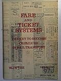 Fare and Ticket Systems: The Key to Success or Failure in Rail Transp