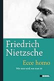 Ecce Homo: Wie man wird, was man ist: Wie man wird, was man ist. Nikol C