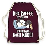 wowshirt Turnbeutel Der Kaffee ist Kaputt ich Bin Müde Arbeit Kollege Morgenmuffel, Farbe:Burgundy