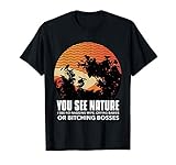 Funny Hunting Gift You See Nature I See No Nagging Wife T-S