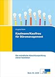 Kaufmann/Kauffrau für Büromanagement: Die mündliche Abschlussprüfung clever b