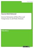 Inverse Estimation of Heat Flux and Temperature in 3D Finite Domain (English Edition)