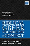 Biblical Greek Vocabulary in Context: Building Competency with Words Occurring 25 Times or More (English Edition)