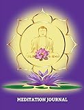 Meditation Journal: Journal for logging all your Meditations, College Lined 150 pages 7.44' x 9.69' Buddha Lotus Purple C