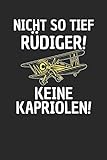 Nich so tief Rüdiger! Keine Kapriolen!: Notebook Notizbuch Blanko Blank Leere Seiten A5 I Tagebuch I flugzeug I modellflugzeug I Rüdiger Meme I Bruchpilot I Modellbau I Kap