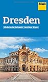 ADAC Reiseführer Dresden und Sächsische Schweiz: Der Kompakte mit den ADAC Top Tipps und cleveren Klappenk