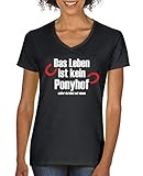 Comedy Shirts - Das Leben ist kein Ponyhof - Damen V-Neck T-Shirt - Schwarz/Weiss-Rot Gr. S