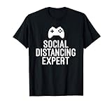 Funny Gamer Gift Social Distancing Expert T-S