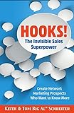 Hooks! The Invisible Sales Superpower: Create Network Marketing Prospects Who Want to Know More (English Edition)