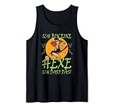 Ich Bin Eine Hexe Ich Darf Das Halloween Kostüm Tank Top
