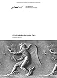 Die Sichtbarkeit der Zeit: Studien zum Bild in der Moderne (eikones)