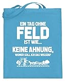 shirt-o-magic Landwirt: Tag ohne Feld? Unmöglich! - Jutebeutel (mit langen Henkeln) -38cm-42cm-Hellb