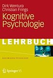 Kognitive Psychologie (Basiswissen Psychologie)