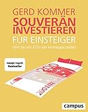 Souverän investieren für Einsteiger: Wie Sie mit ETFs ein Vermögen b