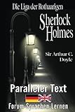 Die Liga der Rothaarigen - Ein Sherlock Holmes Abenteuer - Zweisprachig Deutsch Englisch - Mit nebeneinander angeordneten Übersetzung
