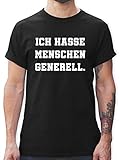 Sprüche Statement mit Spruch - Ich Hasse Menschen generell - XXL - Schwarz - ich Hasse Menschen t-Shirt männer - L190 - Tshirt Herren und Männer T-S