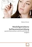Modellgetriebene Softwareentwicklung: openArchitectureWare und Microsoft Oslo im Verg