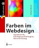 Farben im Webdesign: Symbolik, Farbpsychologie, Gestaltung (X.media.press)