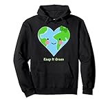 Keep it Green and Save the Planet, Earth Day 2020 Geschenkidee Pullover H