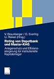Rating von Depotbank und Master-KAG: Anlegerschutz und Effizienzsteigerung für institutionelle Kapitalanleg