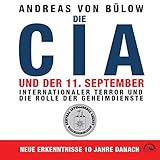 Die CIA und der 11. September: Internationaler Terror und die Rolle der G