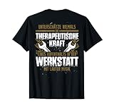 Mechaniker T-Shirt: Therapie: Werkstatt Und Laute Musik T-S