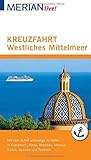 MERIAN live! Reiseführer Kreuzfahrt westliches Mittelmeer: Mit Extra-Karte zum H