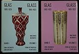 Glas / Glass 1905 - 1925. Vom Jugendstil zum Art Deco / From Art Nouveau to Artt Deco. 2 B
