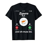 Zypern Ruft Und Ich Muss Los Zypern Flagge t-shirt T-S