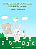 Learn Numbers in Swahili, Swahili Children's Picture Book (English Swahili Bilingual Edition) (English Edition)