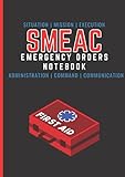 SMEAC Emergency Management Record Book: Efficient Note Taking System at for Emergency Briefings (First Aid)