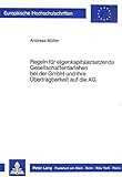 Regeln für eigenkapitalersetzende Gesellschafterdarlehen bei der GmbH und ihre Übertragbarkeit auf die AG (Europäische Hochschulschriften Recht / ... / Series 2: Law / Série 2: Droit, Band 633)