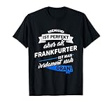 T-Shirt Frankfurter - Stadt Frankfurt Geschenk Spruch T-S