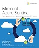 Microsoft Azure Sentinel: Planning and implementing Microsoft’s cloud-native SIEM solution (IT Best Practices - Microsoft Press) (English Edition)