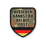 Copytec Patch Aufgeben Kannst du bei der Post Bundeswehr Flecktarn Motivation #37545