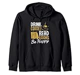 Drink Coffee liest Books Be Happy Literary Zitat für Lehrer Kapuzenjack