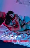 CAMA PARA LA PASIÓN - ADQUIRIDA PARA EL EMBARAZO (Spanish Edition)