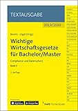 Wichtige Wirtschaftsgesetze für Bachelor/Master, Band 3: Compliance und Datenschutz (Textausgabe)
