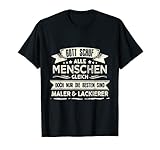 Maler Lackierer Farbe Lustig Malerin Malerei Spruch Handwerk T-S