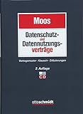 Datennutzungs- und Datenschutzverträge: Muster, Klauseln, Erläuterung