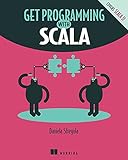 Get Programming with Scala (English Edition)