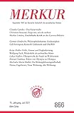 MERKUR Gegründet 1947 als Deutsche Zeitschrift für europäisches Denken - 2021-07: Nr. 866, Heft 7, Juli 2021