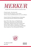 MERKUR Gegründet 1947 als Deutsche Zeitschrift für europäisches Denken - 2021-07: Nr. 866, Heft 7, Juli 2021