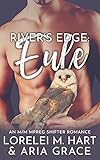 Rivers Edge: Eule: An M/M MPreg Shifter R