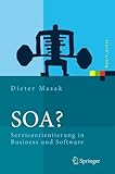 SOA?: Serviceorientierung in Business und Software (Xpert.press)